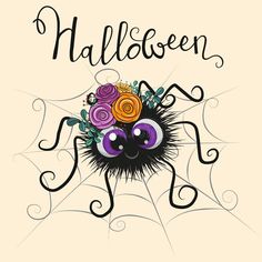 a spider with flowers on it's head and the words halloween written in black