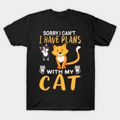 Sorry I Cant I have Plans With my Cats -- Choose from our vast selection of Crewneck and V-Neck T-Shirts to match with your favorite design to make the perfect graphic T-Shirt. Pick your favorite: Classic, Boxy, Tri-Blend, V-Neck, or Premium. Customize your color! For men and women. Kawaii Cat, Cat T Shirt, Cat T, Cat Tshirt, I Cant, V Neck T Shirt, Graphic T Shirt, Graphic Tshirt, Men And Women