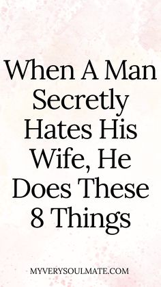 A Real Man Quotes Relationships, When A Man Loves A Woman, Married Wrong Person Quotes, Dont Date Married Men Quotes, Wife Comes First Quotes Marriage, Put Your Wife First Quotes Marriage, Marry A Woman Who Quote, I Don’t Want To Get Married Quotes, Good Marriage Quotes