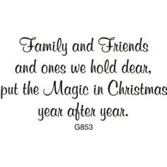 a christmas card with the words family and friends and ones we hold dear, put the magic in christmas year after year