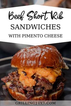 a beef short rib sandwich with melted cheese on it and the title overlay reads, beef short rib sandwiches with pimentoo cheese