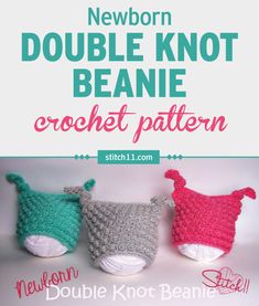 three crocheted baby bibs with text that reads newborn double knott beanie