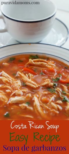 a bowl of soup is shown with the words costa rican soup easy recipe sopa de garbanzoos