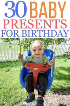 a baby sitting in a swing with the words 30 baby presents for birthday on it