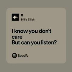 an advertisement with the words i know you don't care but can you listen?