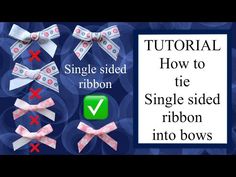 how to tie the single sided ribbon into bows in 3 easy steps with pictures and instructions