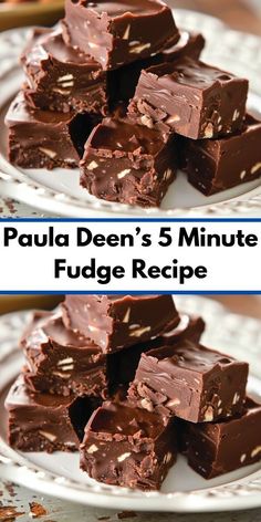 two plates with pieces of fudge chocolate stacked on top of each other and text overlay that reads, paul deen's 5 minute fudge recipe