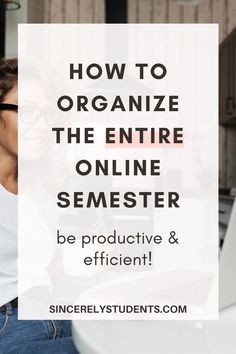 a woman sitting in front of a laptop computer with the words how to organize the entire online