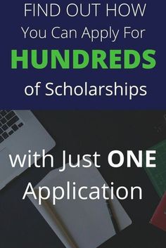 the words, find out how you can apply for hundreds of scholarships with just one application