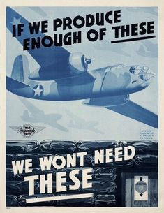 IF WE PRODUCE ENOUGH OF THESE World War 2 Giclee Fine Art Poster Repro 18x24 Retro Advertising, Poster Ads, Art Deco Posters