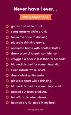 the rules for drinking alcohol on a red background with orange and white text that reads, never have i ever party questions