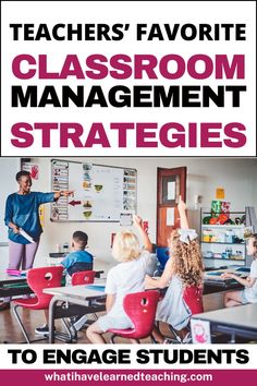 teachers'favorite classroom management strategy to engage students