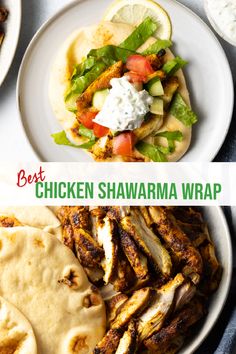 the best chicken shawarma wrap recipe is shown in three different dishes, including pita bread and tortillas