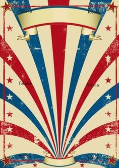 an old circus poster with stars and stripes on it's backgroung