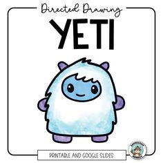 an image of a yeti with the words, printable and google slides