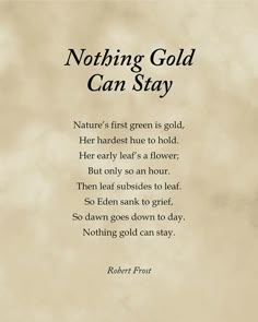 a quote from robert frost about nothing gold can stay