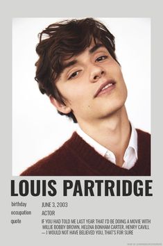 the poster for louis partridge's upcoming show