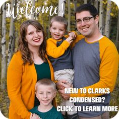 a family posing for a photo with the caption welcome to clarks condensed? click to learn more