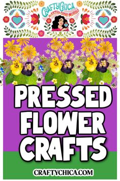 the poster for pressed flower crafts