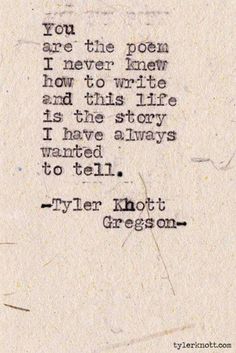 an old typewriter with the words, you're the poem i never knew to write