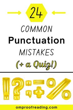 24 Common Punctuation Mistakes (+ Examples and a Quiz) Coordinate Adjectives, Dependent Clause, Coordinating Conjunctions, Possessive Pronoun, Oxford Comma, Misspelled Words, Quotation Marks