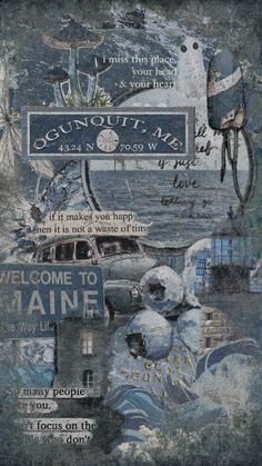 a collage of various images with the words welcome to maine