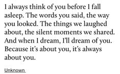 a poem written in black and white with the words i always think of you before i fall