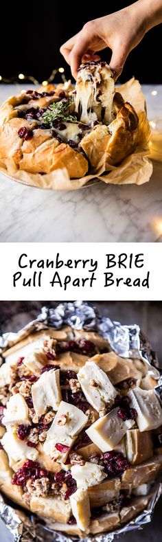 Cranberry Brie Pull Apart Bread | halfbakedharvest.com @hbharvest Baked Brie Pecans, Cranberry Brie Pull Apart Bread, Brie Pull Apart Bread, Christmas Main Dishes, Cranberry Baking, Desserts Ideas, Christmas Main, Diy Easy Recipes