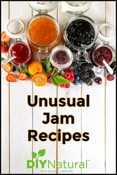 various jams in jars with the words unusual jam recipes above them on a white wooden background