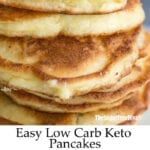 a stack of pancakes with the words easy low carb keto pancakes