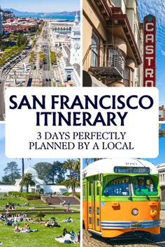 the san francisco itinerary 3 days perfectly planned by a local bus and trolley