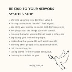 a white poster with the words be kind to your nervous system and stop on it