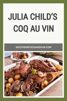 julia child's coq au vin recipe with text overlay