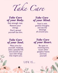 a pink poster with flowers on it that says, take care and take care of your body