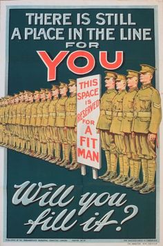 an old poster with soldiers in uniform holding a sign that says,'there is still a place in the line for you '