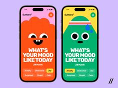 two iphones with what's your mood like today on them