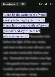 the text on the phone says don't let the excitement of youth cause you to forget your creator