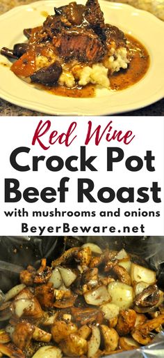 red wine crock pot beef roast with mushrooms and onions is an easy dinner recipe