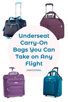 luggage with the words, undereat carry - on bags you can take on any flight