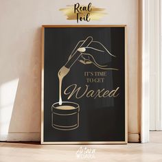 a black and gold poster with the words it's time to get waxed