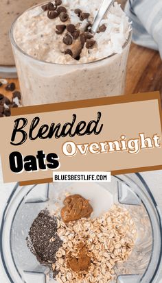 an oatmeal in a glass with chocolate chips on top and the words blended overnight oats above it