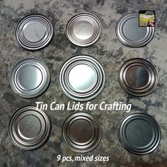 six tin lids for crafting are shown on a table with the words tin can lids for crafting