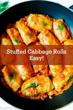 stuffed cabbage rolls in a skillet with the words stuffed cabbage rolls easy