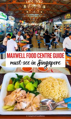 a collage of things to see at Maxwell Food Centre in Singapore. Food Singapore, Places In Singapore, Travel Notes, Southeast Asia Travel, Bustling City, Asia Destinations, Countries Around The World, Foodie Travel, Best Places To Eat