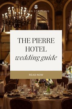 the pierre hotel wedding guide is displayed in front of a chandelier and tables