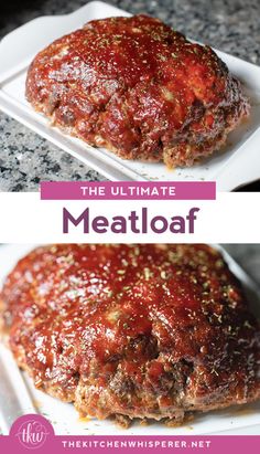 the ultimate meatloaf recipe is ready to be eaten and served on a plate