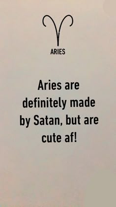 Aries Quotes Women, Aries Funny, Aries Baby, Aries Quotes, Aries And Scorpio, Aries Traits, Aries Zodiac Facts, Aries Astrology, Aries Love