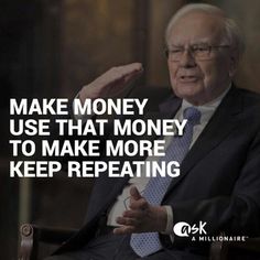 an older man in a suit and tie with the words make money use that money to make more keep repeating