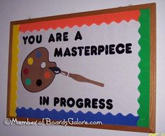 a sign that says you are a masterpiece in progress with a paint palette on it