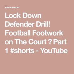 the text lock down defender drill football footwork on the court? part 1 shorts - youtube